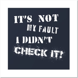 Not my fault I didn't check it stencil style logo Posters and Art